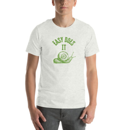 Easy Does It Recovery Motivational T-Shirt | Snail Graphic with “First Things First” Back Print - Image 49
