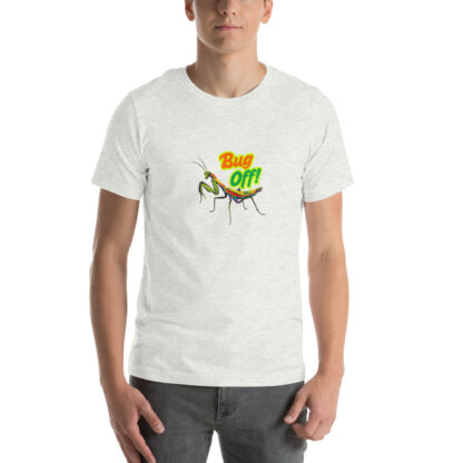 Bug Off Mantis Tee | Sassy Gift T-shirt - Image 4