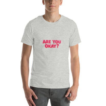 Are You Okay? | Mental Health Awareness T-shirt - Image 4