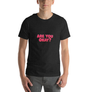 Are You Okay? | Mental Health Awareness T-shirt