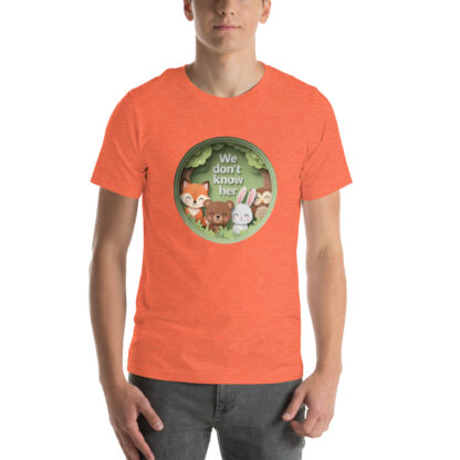 "We Don't Know Her" Tee by Forest Frenemies | Iconic Meme Animal Design - Image 3