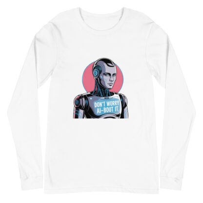 Neon Robot Long-Sleeved Tee: "Don't Worry AI-bout It" Sci-Fi Apparel - Image 4