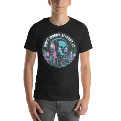 "Don't Worry AI-bout It" T-Shirt | Neon Cyberpunk Robot Tee - Image 2